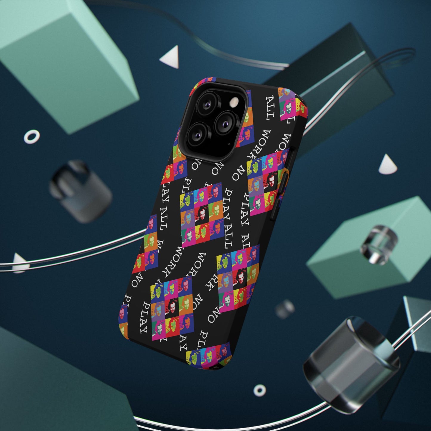 All Work No Play Tough Phone Cases