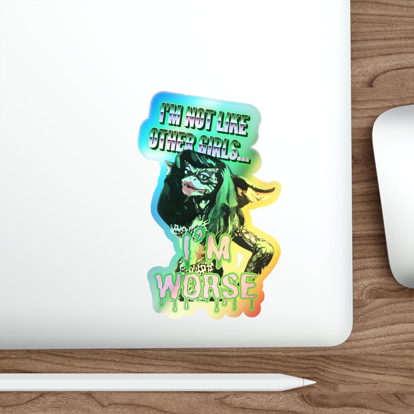 Not Like Other Girls Greta Gremlin Holographic Sticker
