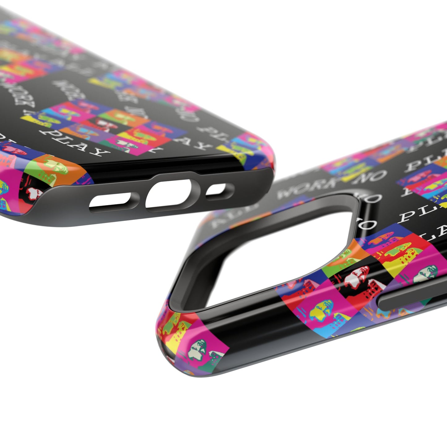 All Work No PLay Tough Phone Cases